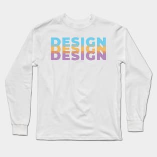 DESIGN Long Sleeve T-Shirt